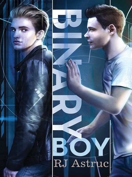 Title details for Binary Boy by RJ Astruc - Available